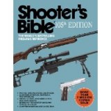 BOOK REVIEW: Shooter's Bible: The World's Bestselling Firearms Reference (105th Edition): You Need This Book! BOOK REVIEW: Shooter's Bible: The World's Bestselling Firearms Reference (105th Edition): You Need This Book!